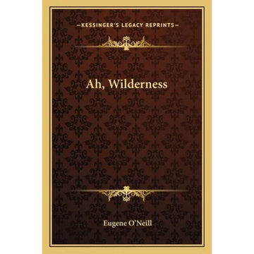 Ah, Wilderness - Paperback