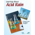Learning About Acid Rain: A Teacher's Guide For Grades 6 Through 8