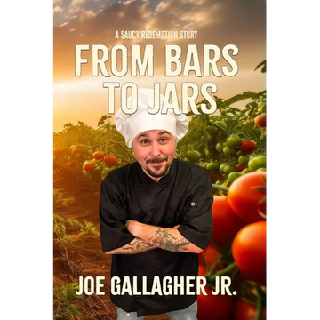 From Bars To Jars: A Saucy Redemption Story - Paperback