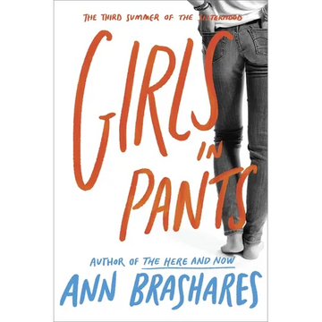 Girls in Pants: The Third Summer of the Sisterhood - Paperback