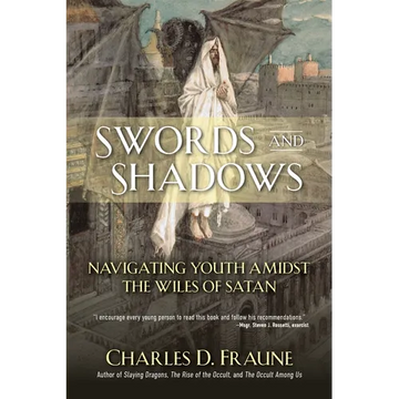 Swords and Shadows: Navigating Youth Amidst the Wiles of Satan - Paperback