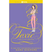 Pretty Little Liars #15: Toxic - Paperback