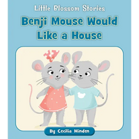 Benji Mouse Would Like a House - Paperback