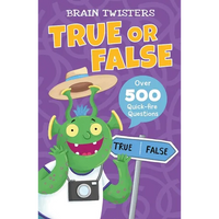 Brain Twisters: True or False: Over 500 Quick-Fire Questions - Paperback