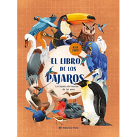 El Libro de Los Pájaros / The Book of Birds (Spanish Edition): La Riqueza del Mundo de Las Aves - Hardcover