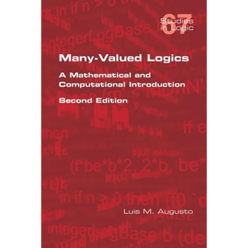 Many-Valued Logics: A Mathematical and Computational Introduction. Second Edition - Paperback