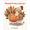 Thankful for You, Little One
