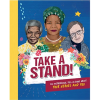 Take a Stand!: An Inspirational Fill-In Book about Your Heroes and You - Hardcover