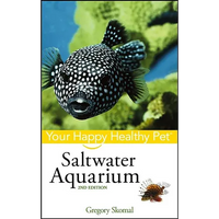 Saltwater Aquarium: Your Happy Healthy Pet - Paperback
