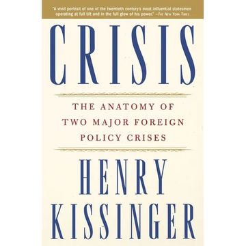 Crisis: The Anatomy of Two Major Foreign Policy Crises - Paperback
