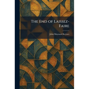 The End of Laissez-Faire - Paperback
