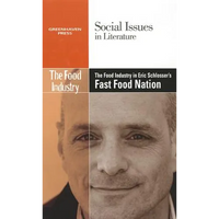 The Food Industry in Eric Schlosser's Fast Food Nation - Paperback