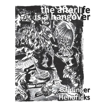 The Afterlife is a Hangover - Paperback