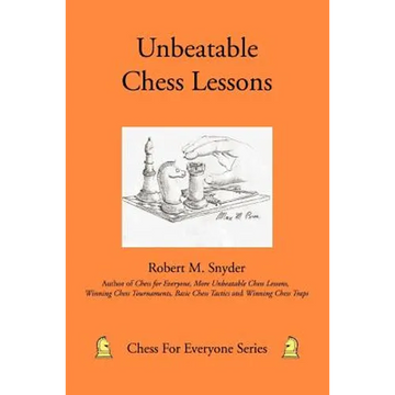 Unbeatable Chess Lessons - Paperback