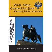 ZIML Math Competition Book Varsity Division 2016-2017 - Paperback
