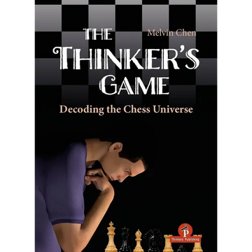 The Thinker's Game: Decoding the Chess Universe - Hardcover