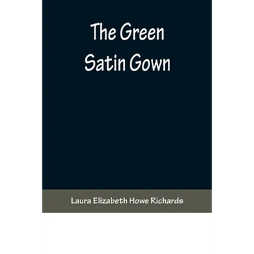 The Green Satin Gown - Paperback