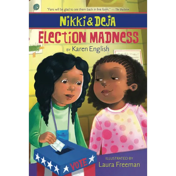 Nikki and Deja: Election Madness: Nikki and Deja, Book Four - Paperback