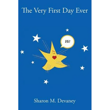 The Very First Day Ever - Hardcover
