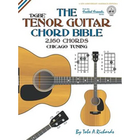 The Tenor Chord Bible: DGBE Chicago Tuning 2,160 Chords - Hardcover