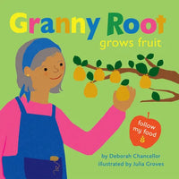 Granny Root Grows Fruit - Hardcover