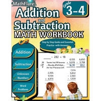 Addition and Subtraction Math Workbook 3rd and 4th Grade: Word Problems Grade 3-4, Addition and Subtraction with Regrouping Activities, Multi-Operatio - Paperback