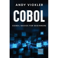 Cobol: Cobol Basics for Beginners - Paperback
