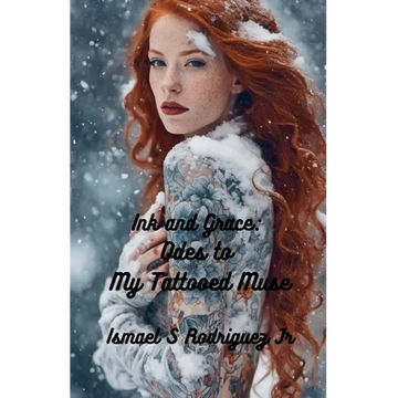 Ink and Grace: Odes to My Red-Haired Tattooed Muse - Paperback