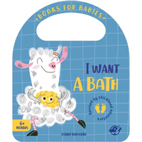 I Want a Bath - Board Book