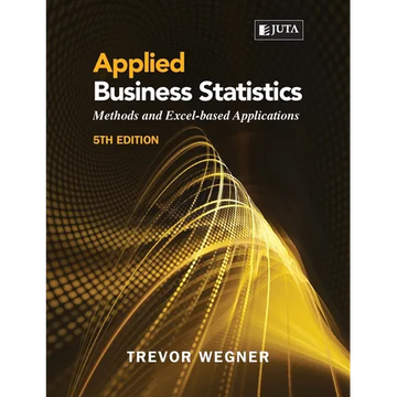 Applied Business Statistics 5e: Methods and Excel-based Applications - Paperback