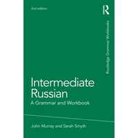 Intermediate Russian: A Grammar and Workbook - Paperback