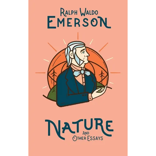 Nature and Other Essays