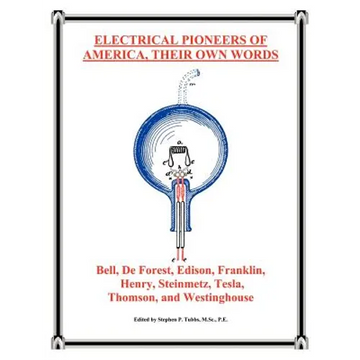 Electrical Pioneers of America, Their Own Words - Paperback