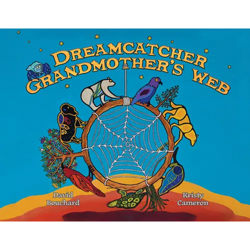 Dreamcatcher: Grandmother's Web - Hardcover