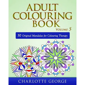 Adult Colouring Book - Volume 5: 50 Original Mandalas for Colouring Therapy - Paperback