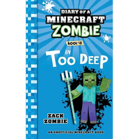 Diary of a Minecraft Zombie Book 18: In Too Deep - Paperback