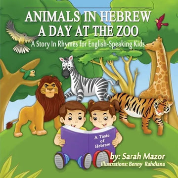 Animals in Hebrew: A Day at the Zoo - Paperback