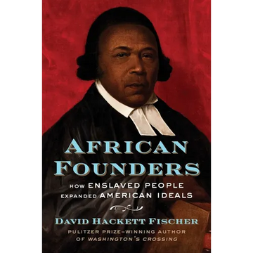 African Founders: How Enslaved People Expanded American Ideals - Hardcover