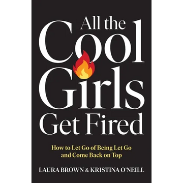 All the Cool Girls Get Fired - Paperback