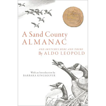 A Sand County Almanac: And Sketches Here and There - Paperback