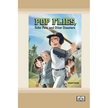 Pop Flies, Robo-Pets, and Other Disasters [Dyslexia-friendly edition] - Paperback