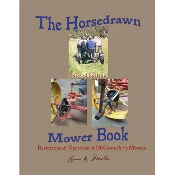 The Horsedrawn Mower Book: Second Edition - Paperback