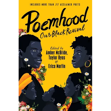 Poemhood: Our Black Revival: History, Folklore & the Black Experience: A Young Adult Poetry Anthology - Paperback