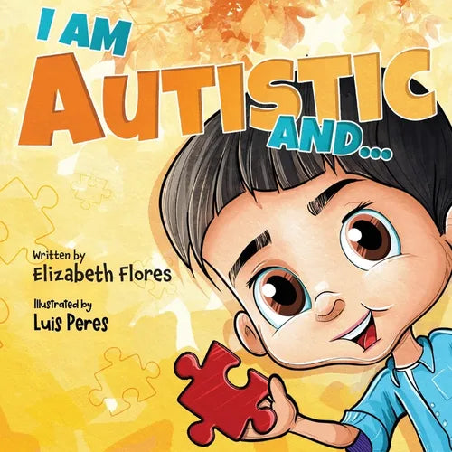I Am Autistic and...