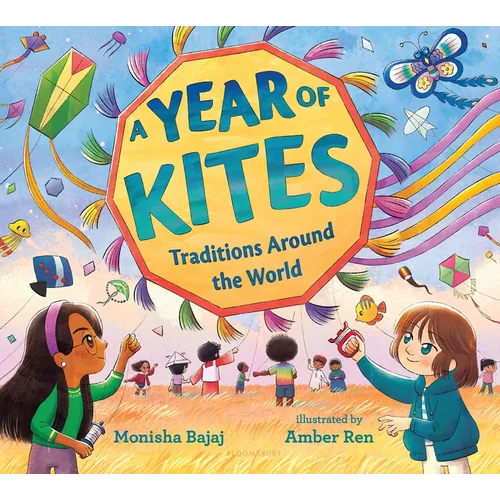 A Year of Kites: Traditions Around the World