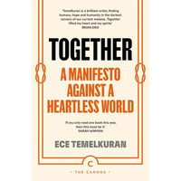 Together: A Manifesto Against a Heartless World - Paperback
