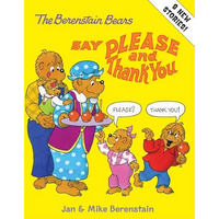 The Berenstain Bears Say Please and Thank You - Hardcover