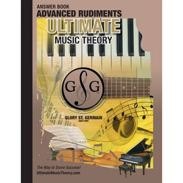Advanced Rudiments Answer Book - Ultimate Music Theory: Advanced Music Theory Answer Book (identical to the Advanced Theory Workbook), Saves Time for - Paperback