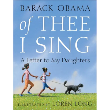 Of Thee I Sing: A Letter to My Daughters - Hardcover