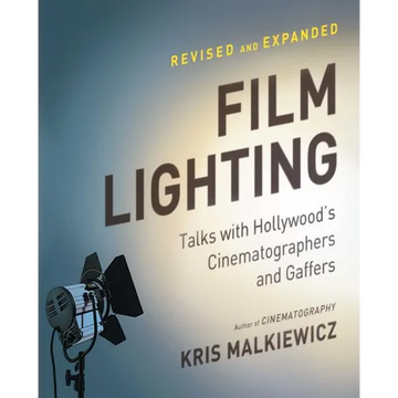 Film Lighting: Talks with Hollywood's Cinematographers and Gaffers - Paperback
